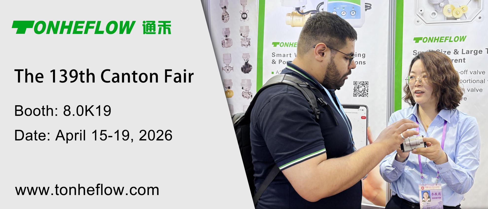 TONHEFLOW Invitation Letter | The 139th Canton Fair April 15-19, 2026