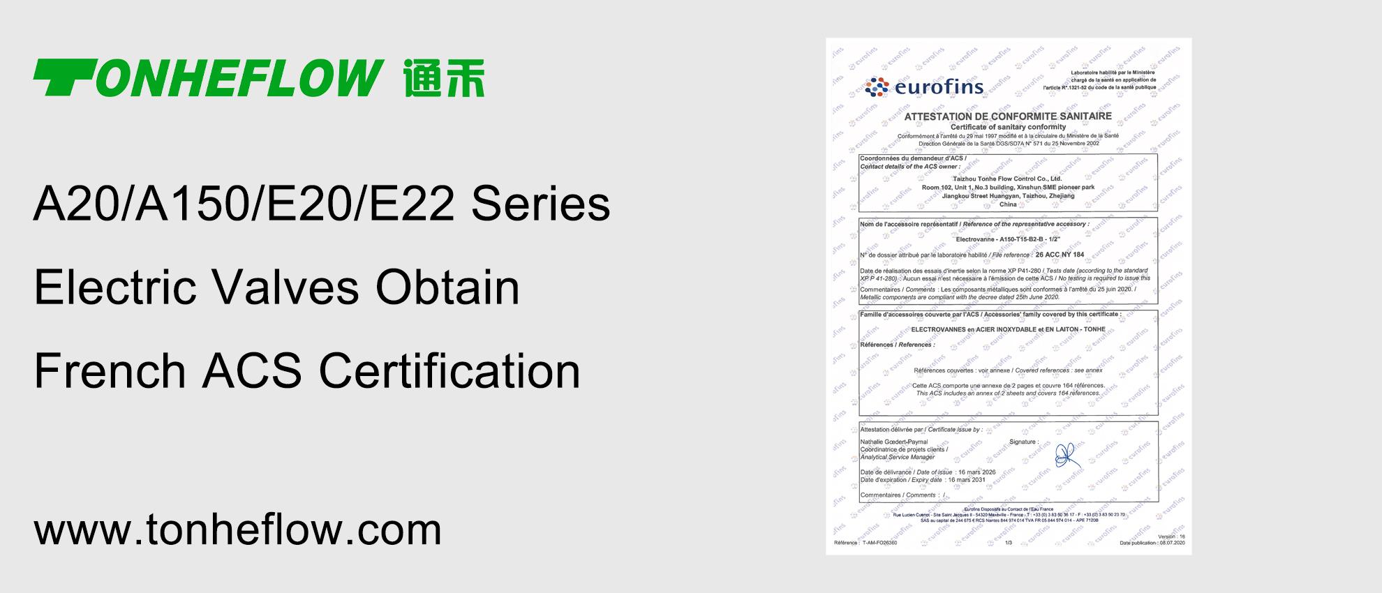 TONHEFLOW | A20/A150/E20/E22 Series Electric Valves Obtain French ACS Certificat